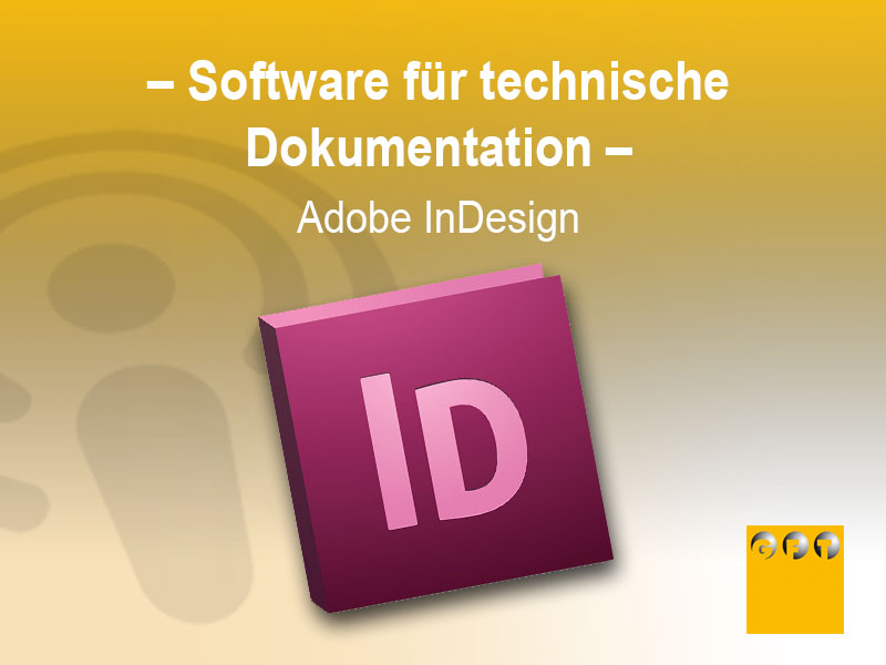 RS #001 Übersicht Von Software Für Technische Dokumentation – Adobe InDesign