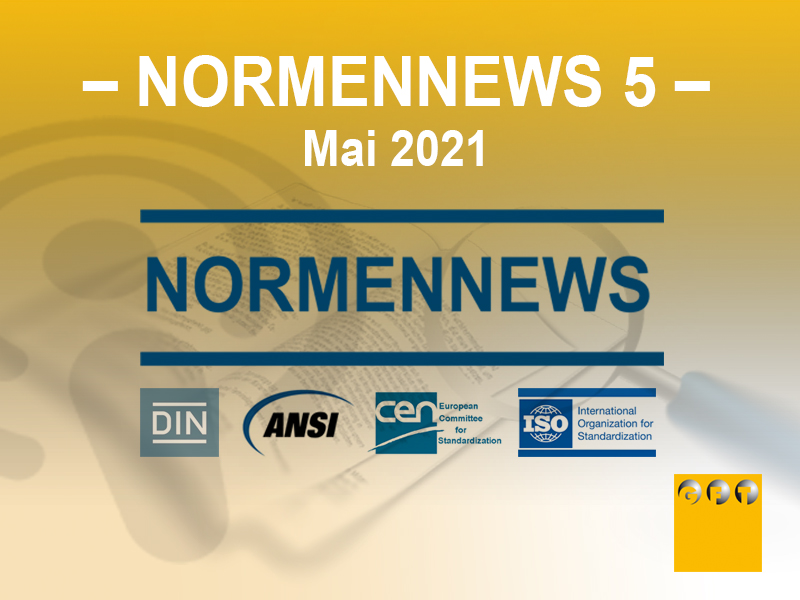 NN #005 News Zu Normen Und Richtlinien – Mai 2021