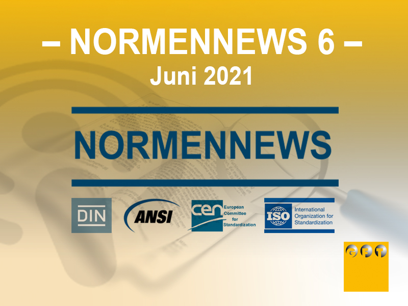 NN #006 News Zu Normen Und Richtlinien – Juni 2021