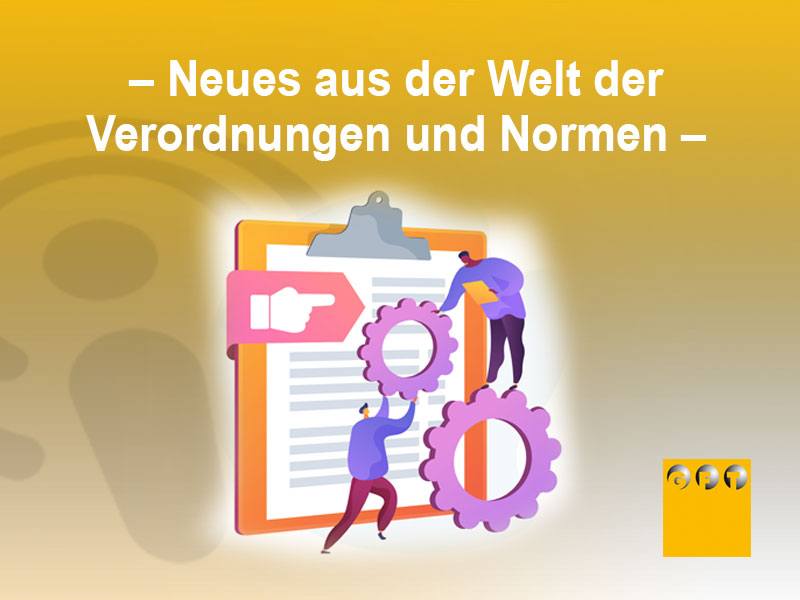 Neues-aus-der-Welt-der-Verordnungen-und-Normen