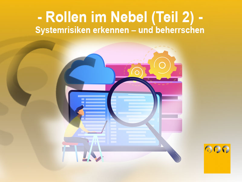CE#17 Rollen im Nebel (Teil 2): Systemrisiken erkennen – und beherrschen